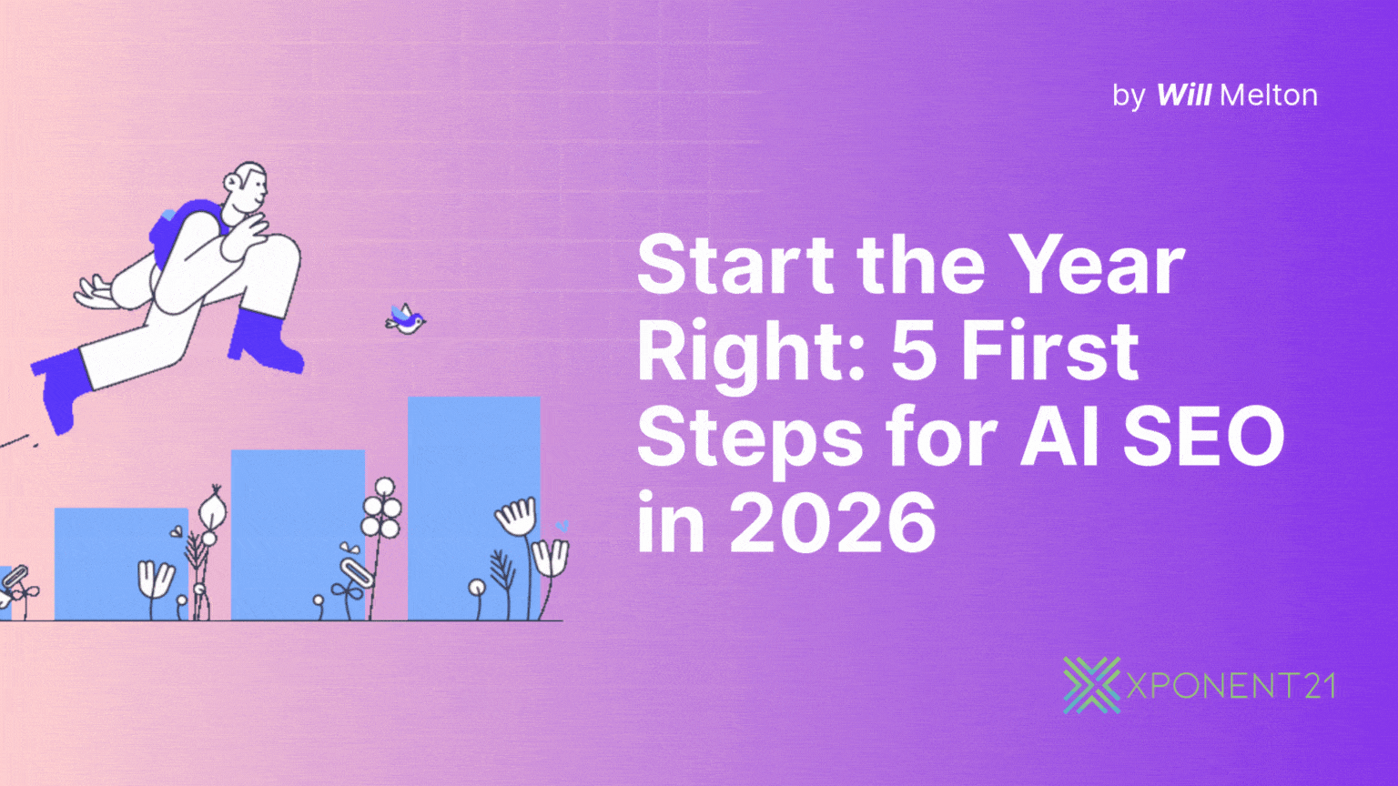 Start the Year Right: 5 First Steps for AI SEO in 2026